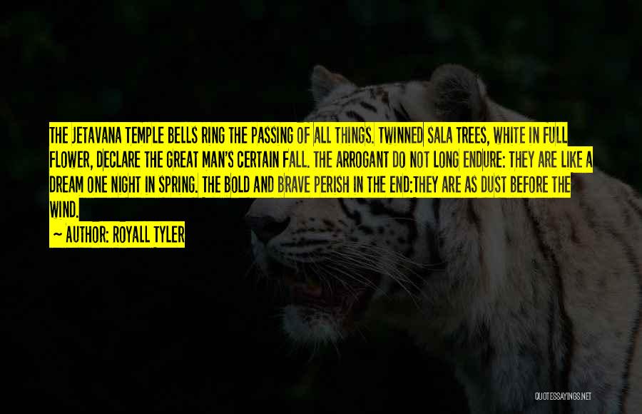 Temple Bells Quotes By Royall Tyler