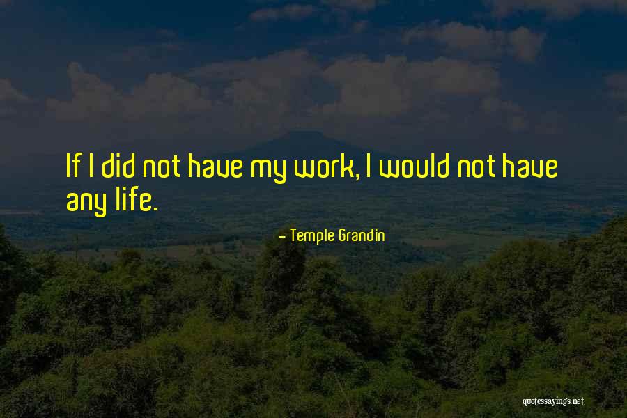 Temple Grandin Quotes 1004694