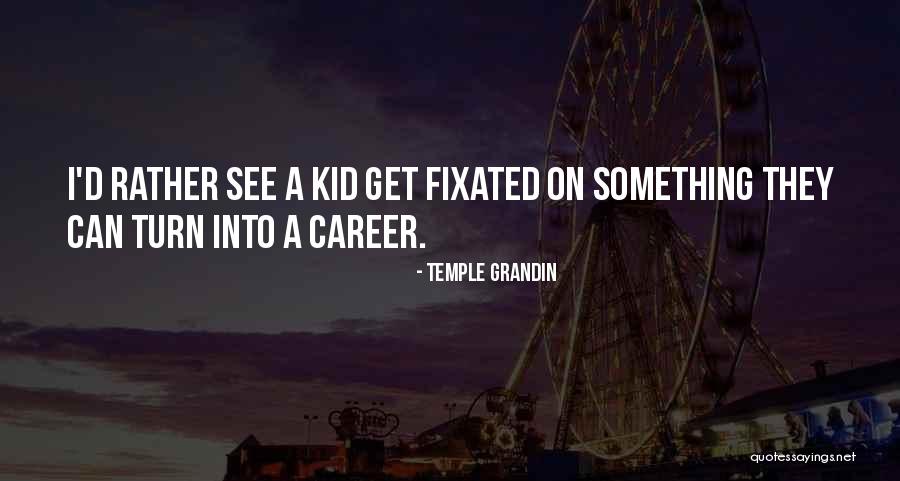 Temple Grandin Quotes 499239