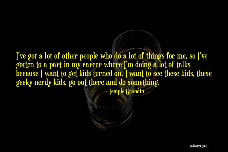 Temple Grandin Quotes 568798 Temple Grandin Quotes 568798