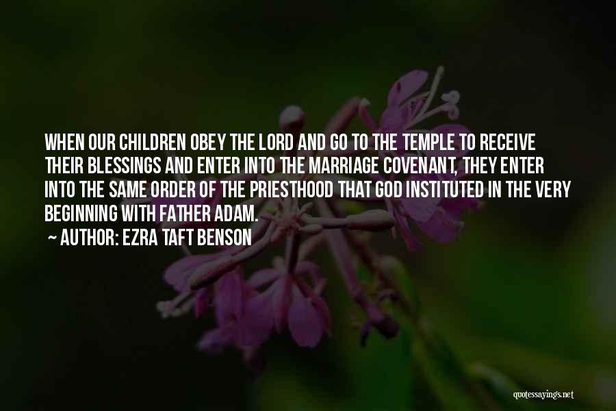 Temple Marriage Quotes By Ezra Taft Benson