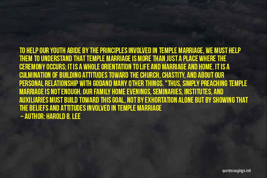 Temple Marriage Quotes By Harold B. Lee