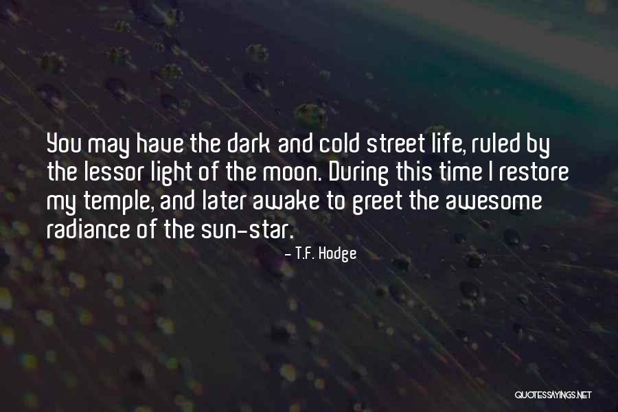 Temple Quotes Quotes By T.F. Hodge Temple Quotes Quotes By T.F. Hodge