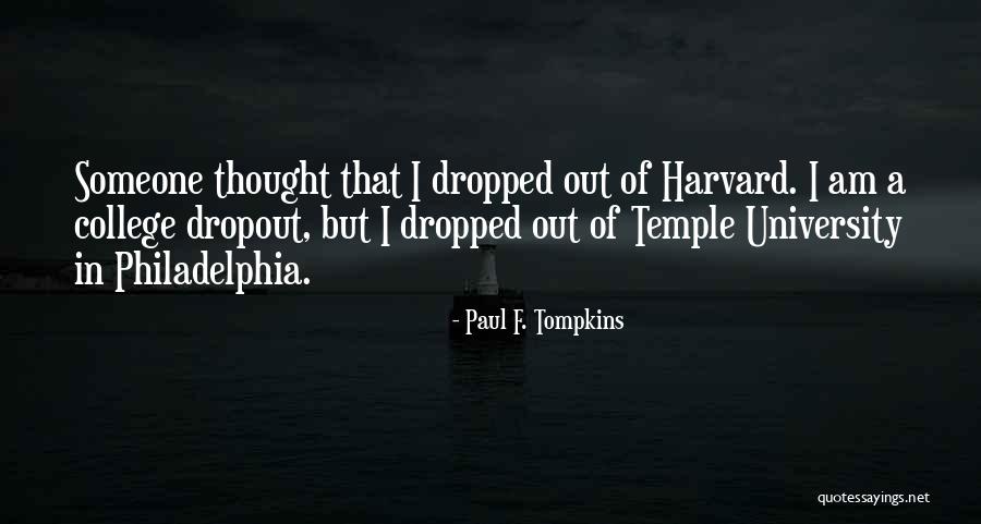 Temple University Quotes By Paul F. Tompkins