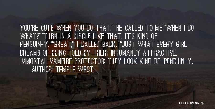 Temple West Quotes 1307802