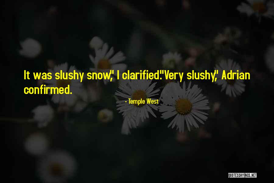Temple West Quotes 1850343 Temple West Quotes 1850343