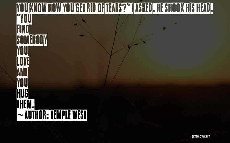 Temple West Quotes 261442