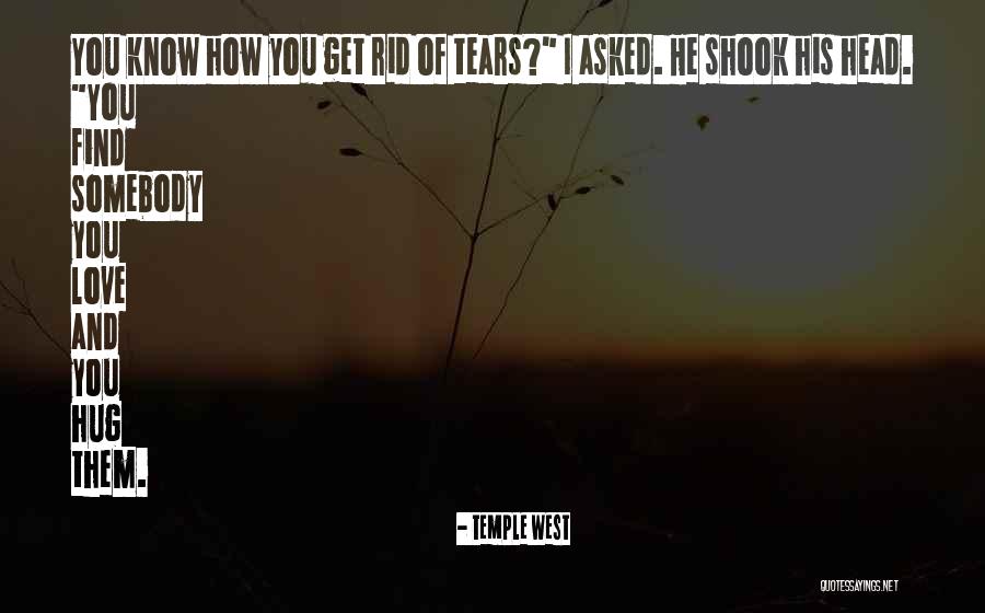 Temple West Quotes 261442 Temple West Quotes 261442