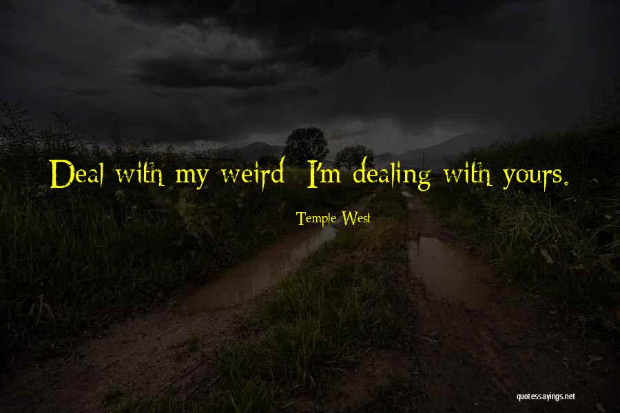 Temple West Quotes 759349 Temple West Quotes 759349