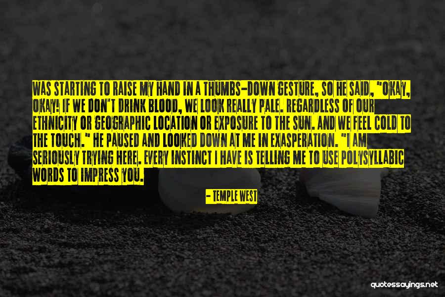 Temple West Quotes 921895 Temple West Quotes 921895