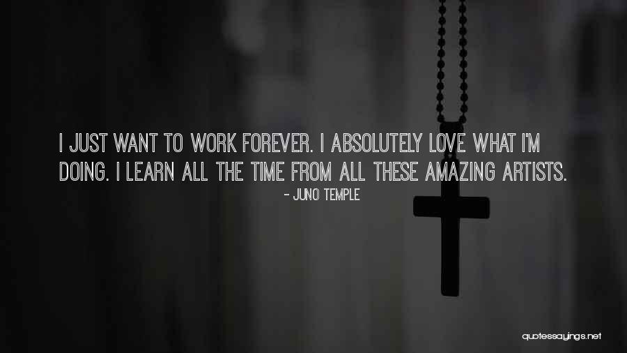 Temple Work Quotes By Juno Temple Temple Work Quotes By Juno Temple