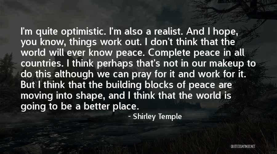 Temple Work Quotes By Shirley Temple Temple Work Quotes By Shirley Temple