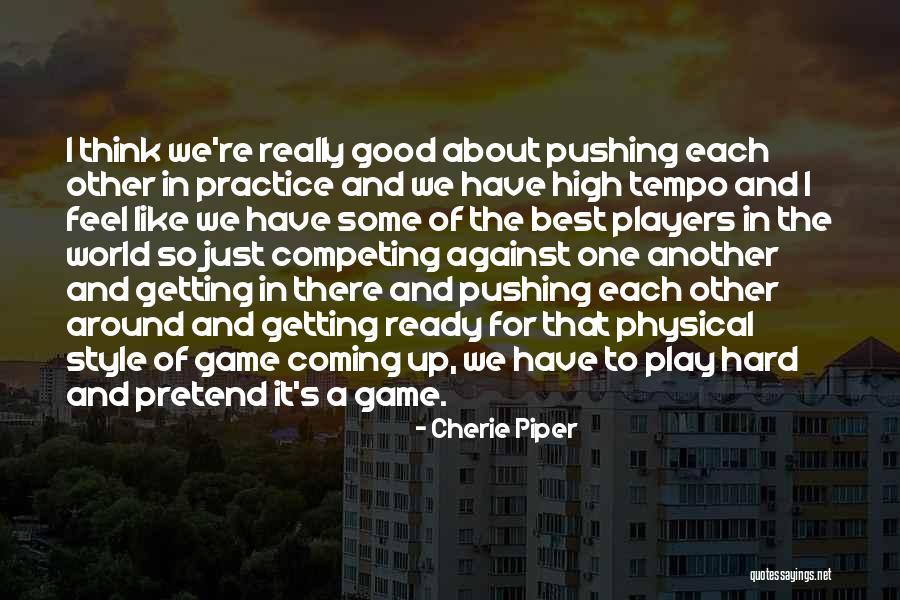 Tempo Quotes By Cherie Piper