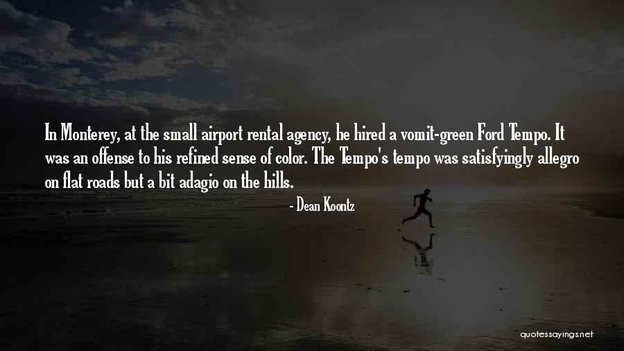 Tempo Quotes By Dean Koontz