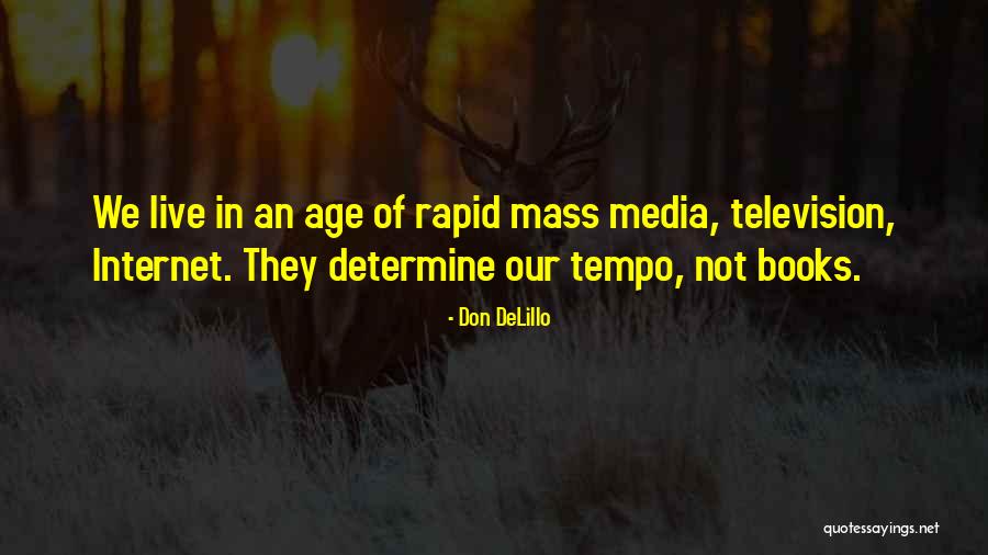 Tempo Quotes By Don DeLillo