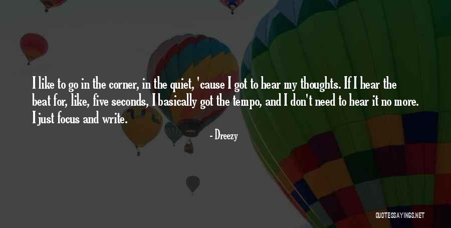 Tempo Quotes By Dreezy