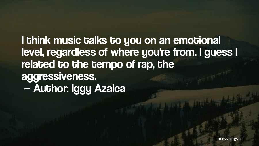 Tempo Quotes By Iggy Azalea