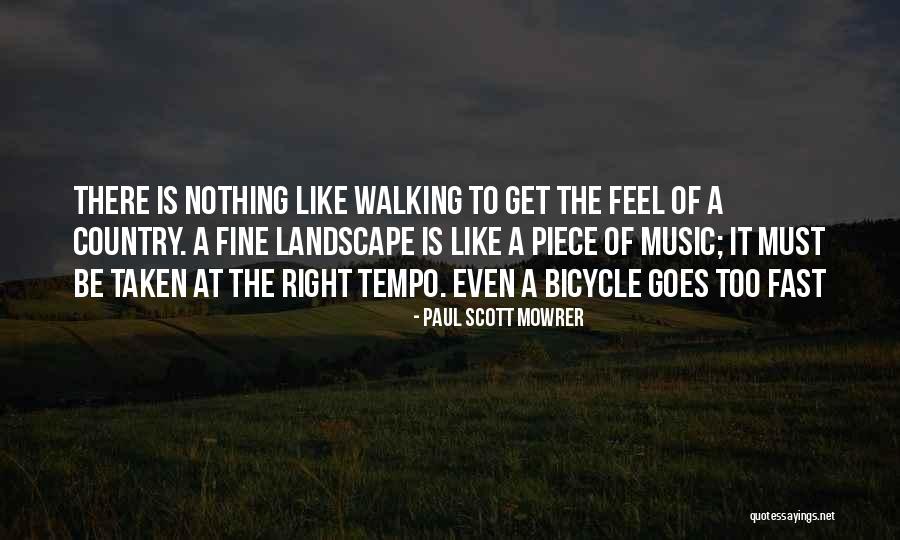 Tempo Quotes By Paul Scott Mowrer