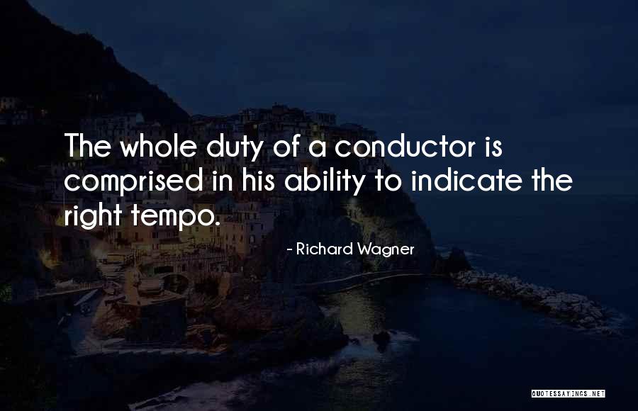 Tempo Quotes By Richard Wagner