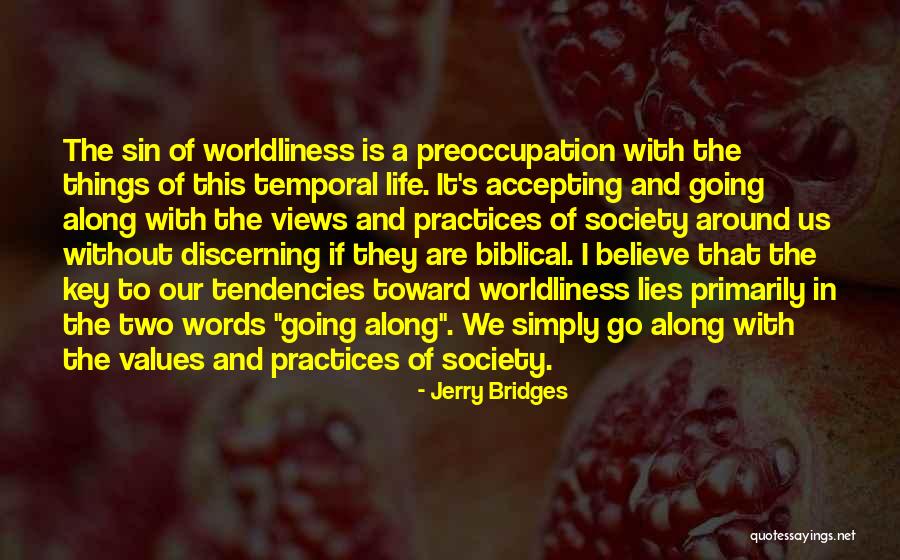 Temporal Life Quotes By Jerry Bridges Temporal Life Quotes By Jerry Bridges