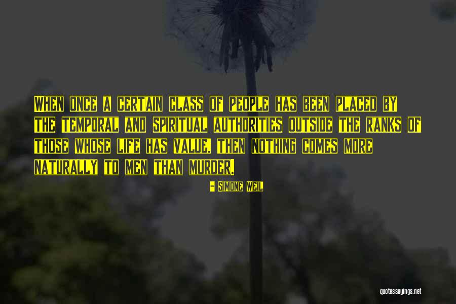 Temporal Life Quotes By Simone Weil Temporal Life Quotes By Simone Weil