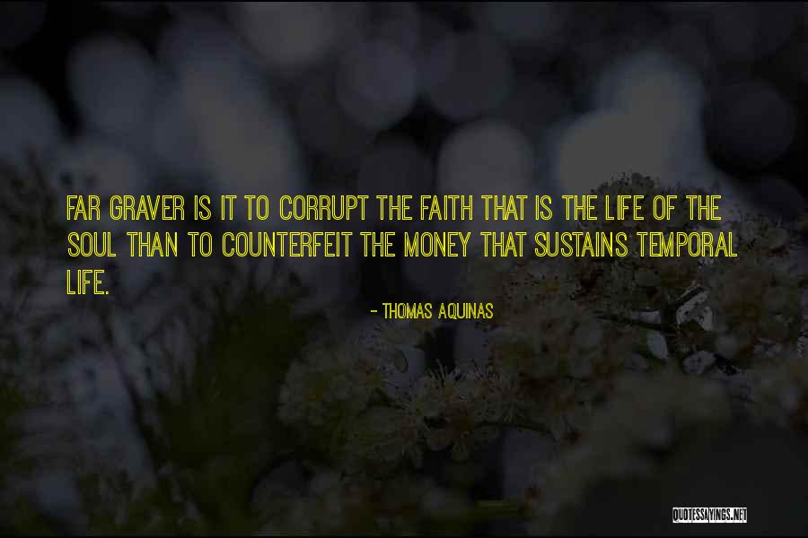 Temporal Life Quotes By Thomas Aquinas Temporal Life Quotes By Thomas Aquinas