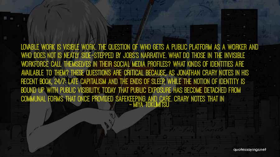 Temporality Quotes By Miya Tokumitsu Temporality Quotes By Miya Tokumitsu