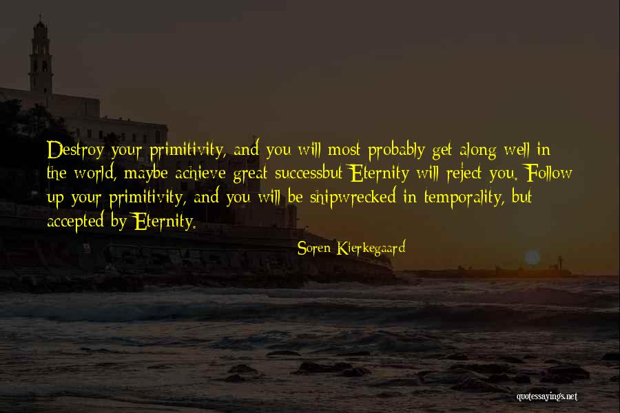 Temporality Quotes By Soren Kierkegaard Temporality Quotes By Soren Kierkegaard