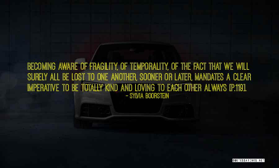 Temporality Quotes By Sylvia Boorstein Temporality Quotes By Sylvia Boorstein
