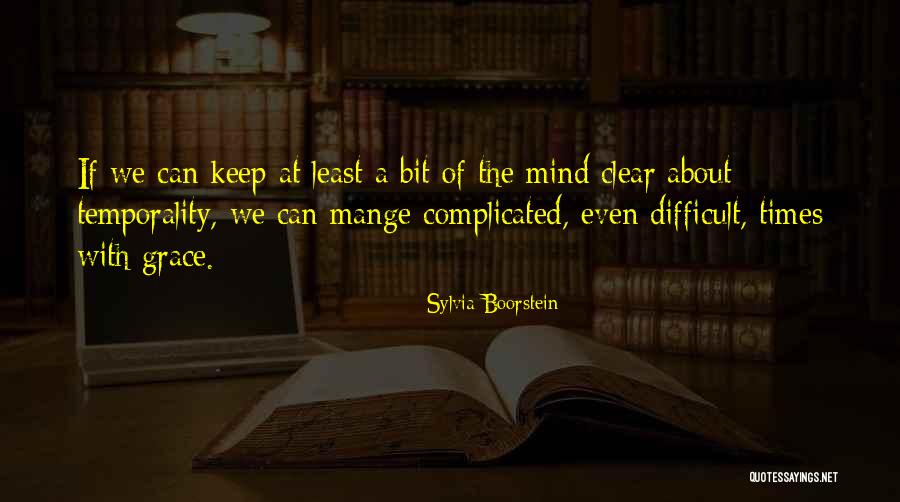 Temporality Quotes By Sylvia Boorstein Temporality Quotes By Sylvia Boorstein