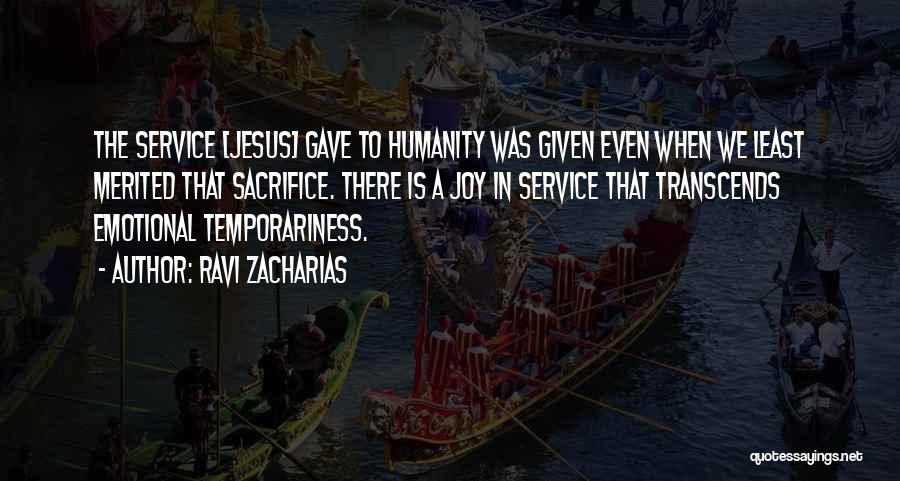 Temporariness Quotes By Ravi Zacharias