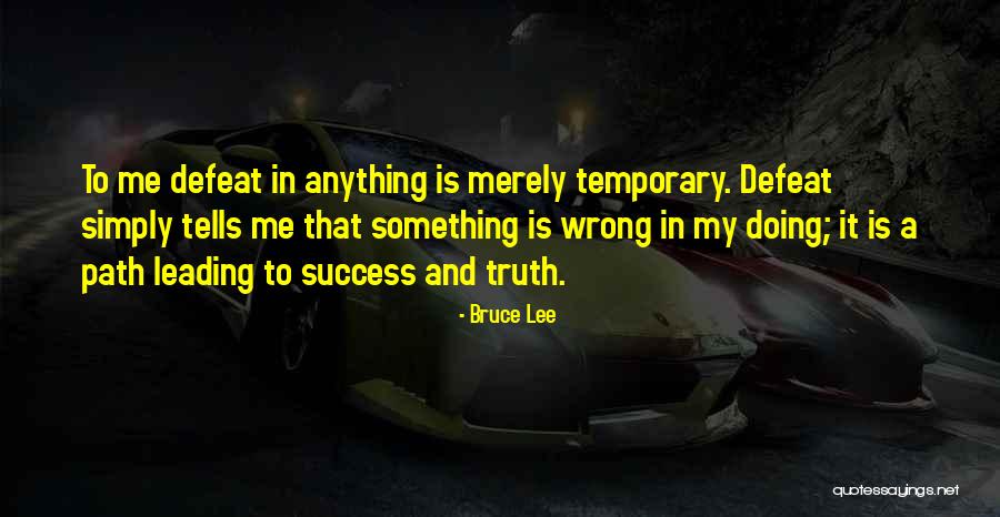 Temporary Defeat Quotes By Bruce Lee Temporary Defeat Quotes By Bruce Lee