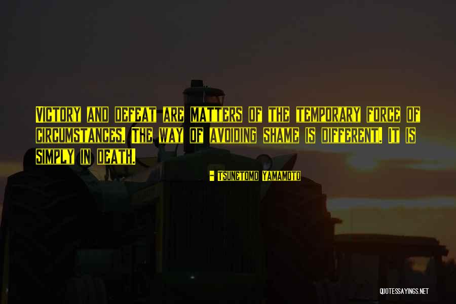 Temporary Defeat Quotes By Tsunetomo Yamamoto Temporary Defeat Quotes By Tsunetomo Yamamoto