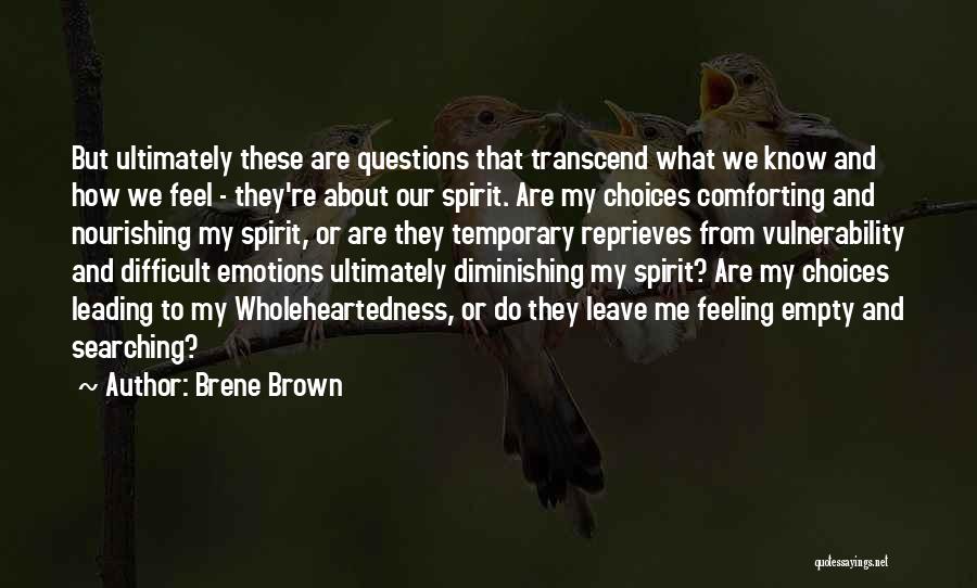 Temporary Emotions Quotes By Brene Brown