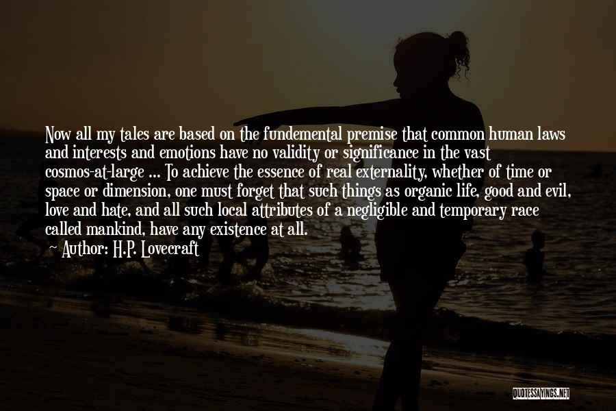 Temporary Emotions Quotes By H.P. Lovecraft