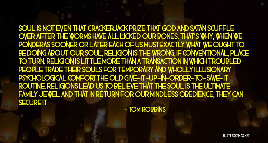 Temporary Family Quotes By Tom Robbins Temporary Family Quotes By Tom Robbins