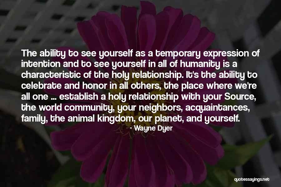 Temporary Family Quotes By Wayne Dyer Temporary Family Quotes By Wayne Dyer