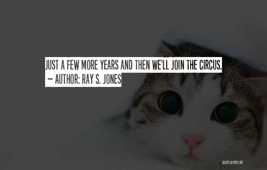 Temporary Friendship Quotes By Ray S. Jones