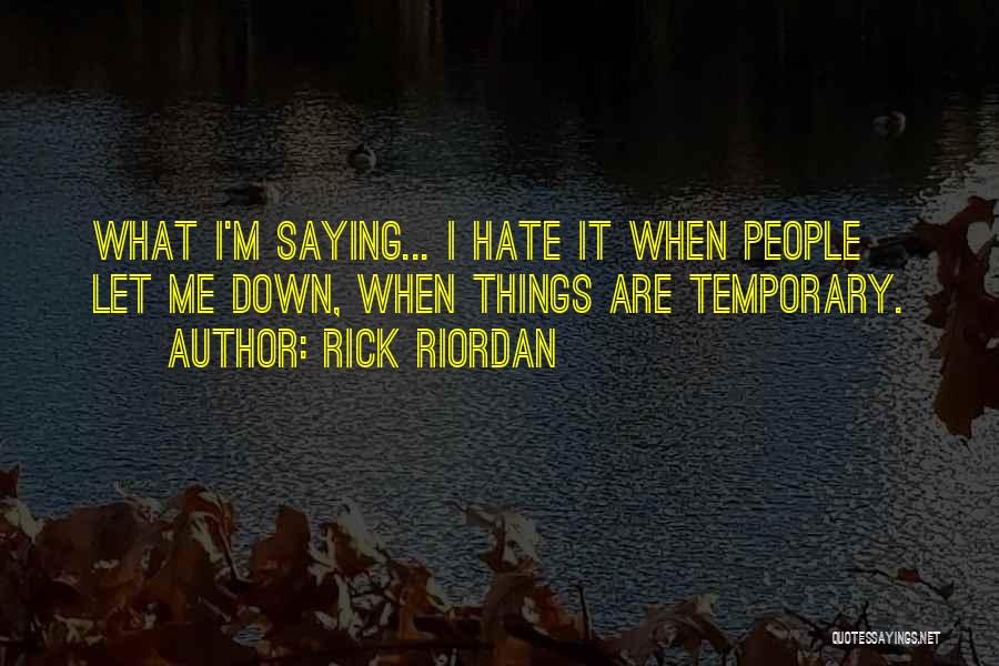 Temporary Friendship Quotes By Rick Riordan