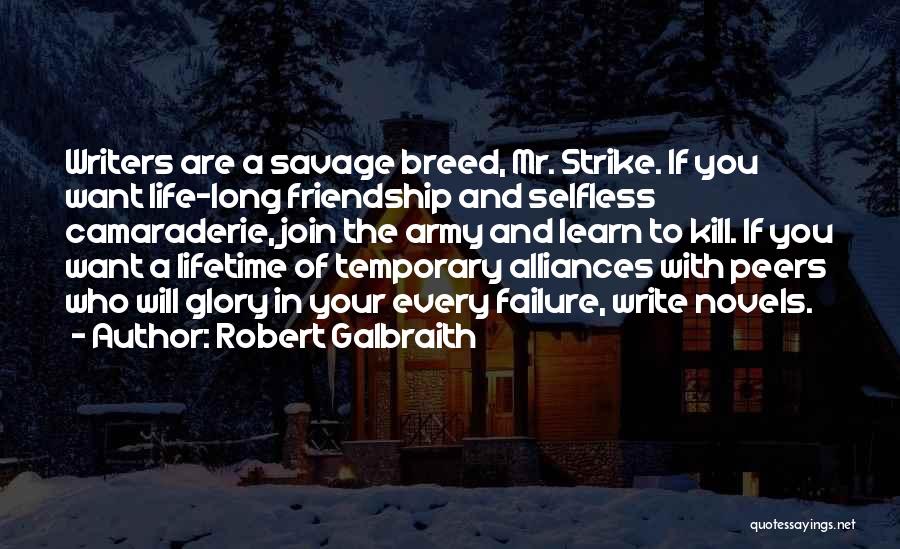 Temporary Friendship Quotes By Robert Galbraith