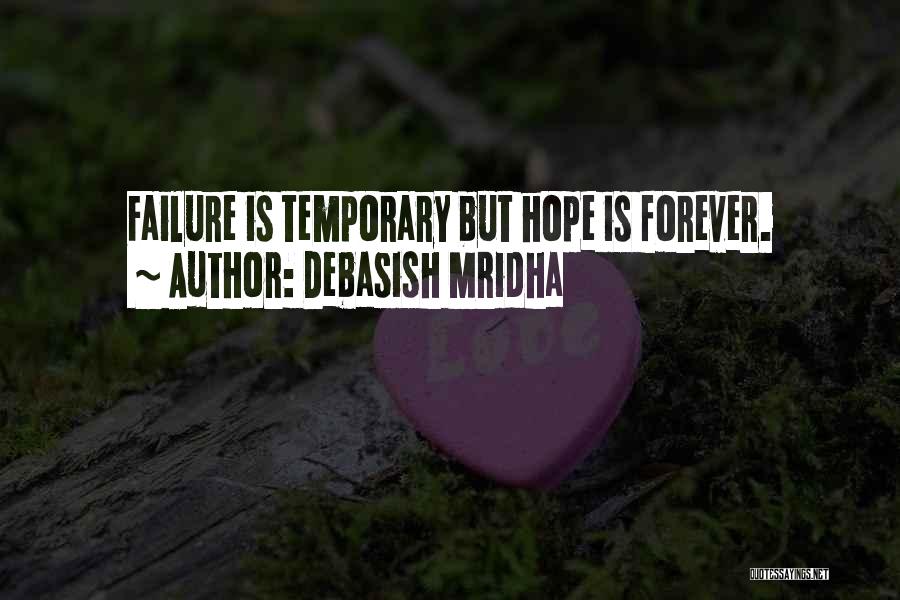 Temporary Happiness Quotes By Debasish Mridha
