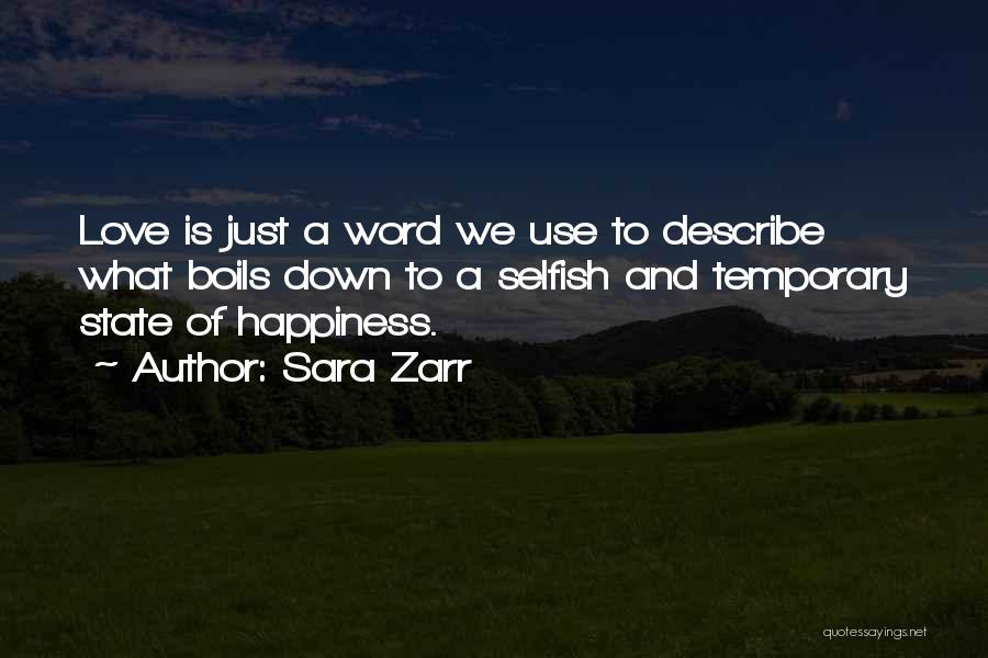 Temporary Happiness Quotes By Sara Zarr