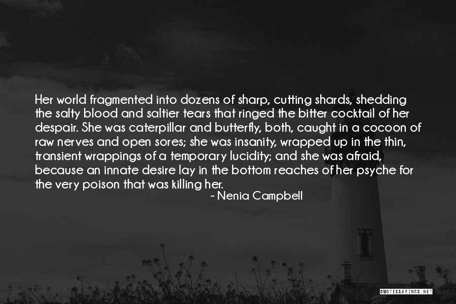 Temporary Insanity Quotes By Nenia Campbell Temporary Insanity Quotes By Nenia Campbell