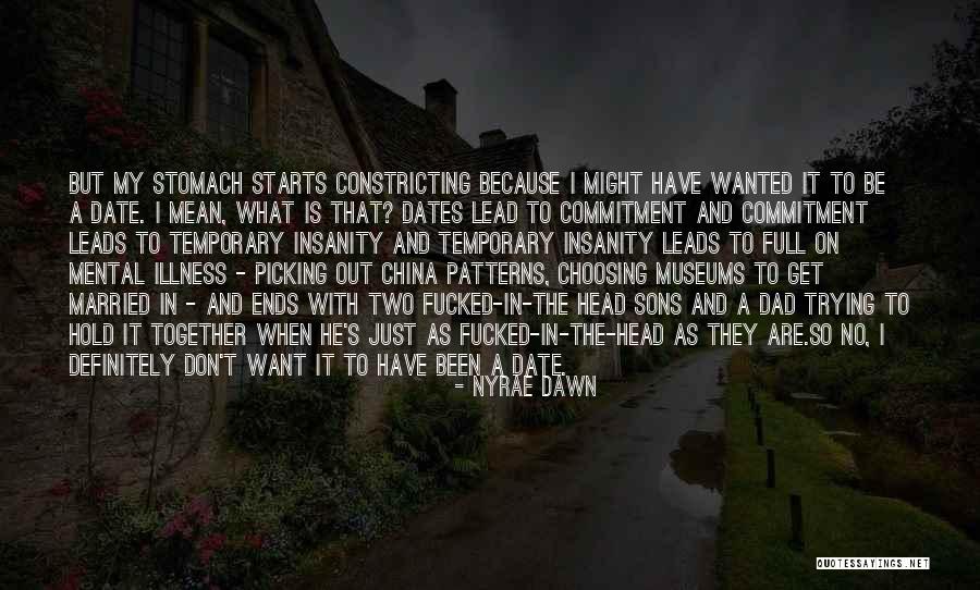 Temporary Insanity Quotes By Nyrae Dawn Temporary Insanity Quotes By Nyrae Dawn