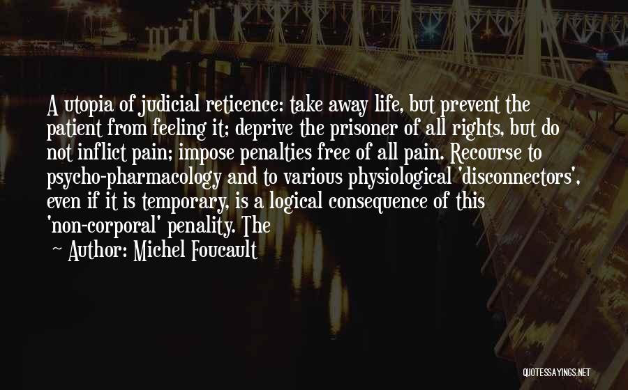 Temporary Pain Quotes By Michel Foucault