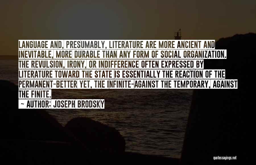 Temporary Permanent Quotes By Joseph Brodsky
