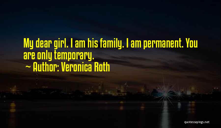 Temporary Permanent Quotes By Veronica Roth