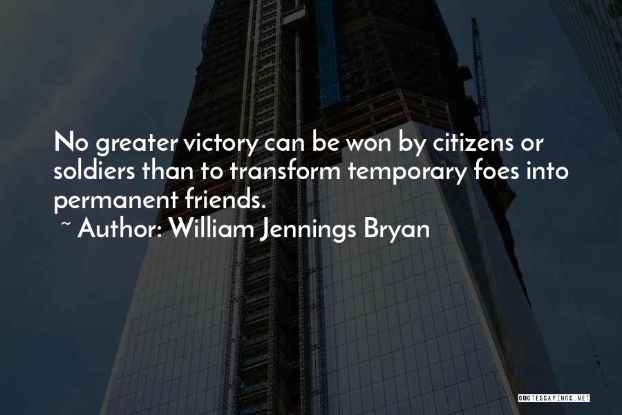 Temporary Permanent Quotes By William Jennings Bryan