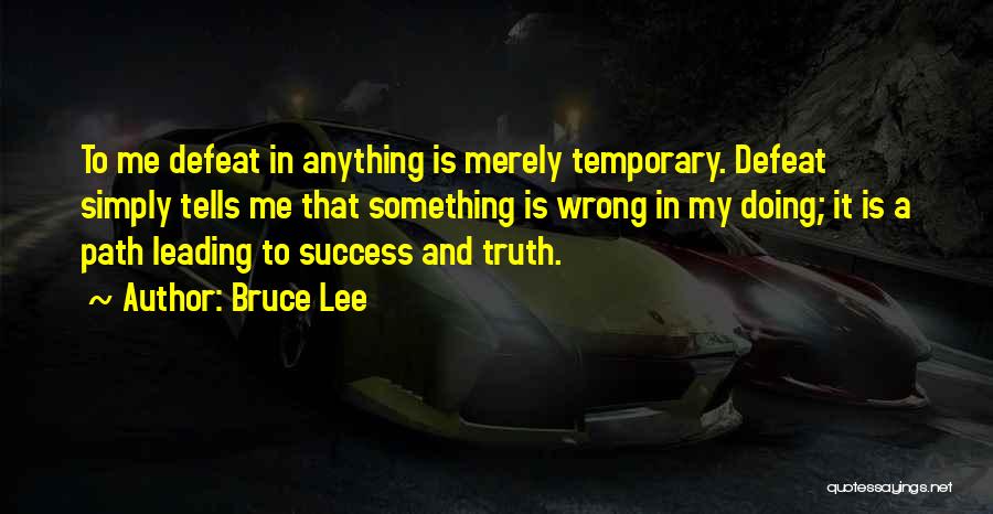 Temporary Quotes By Bruce Lee