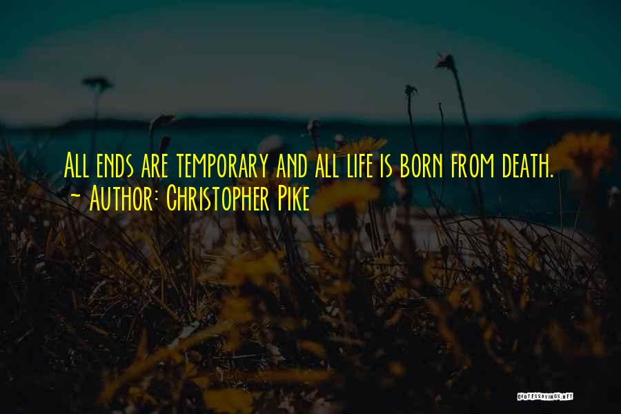 Temporary Quotes By Christopher Pike